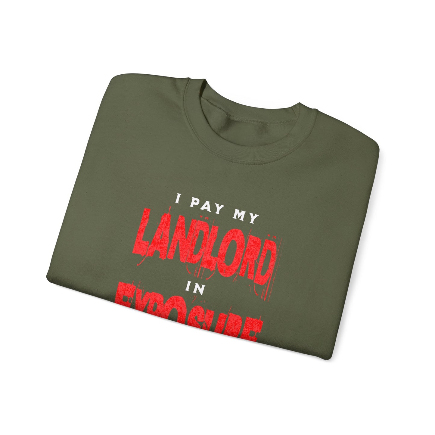 I Pay My Landlord In Exposure - Crewneck Sweatshirt