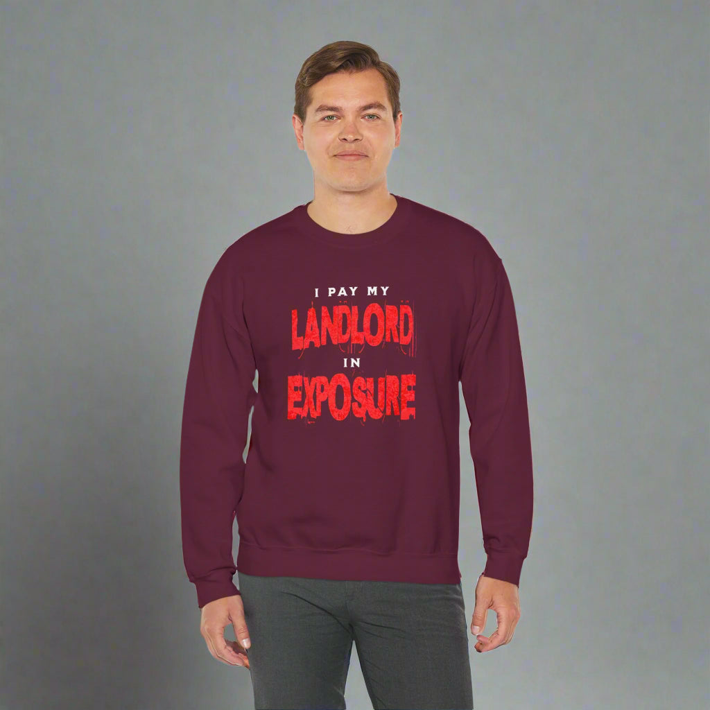 I Pay My Landlord In Exposure - Crewneck Sweatshirt