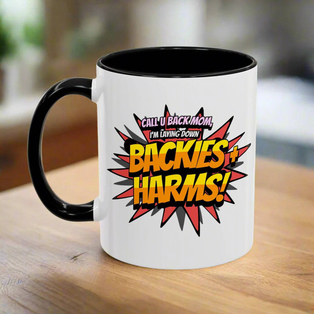 Call U Back Mom - I'm Laying Down Backies & Harms! - Accent Coffee Mug