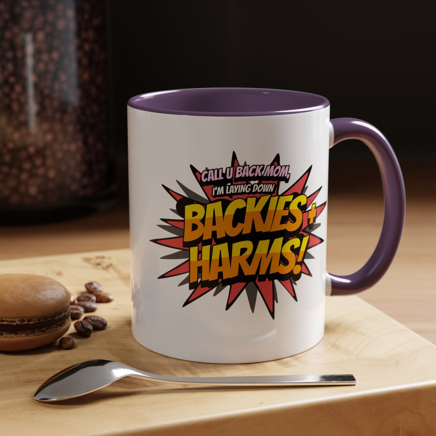 Call U Back Mom - I'm Laying Down Backies & Harms! - Accent Coffee Mug