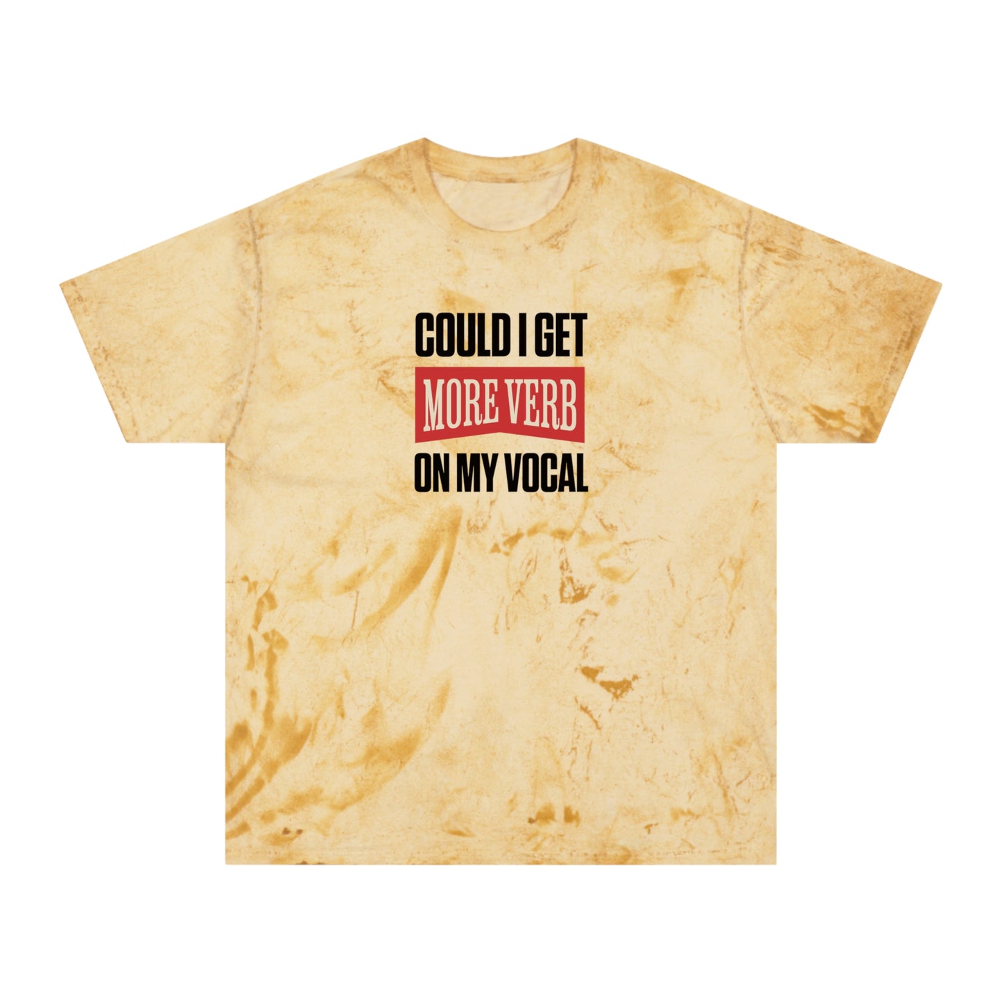 Could I Get More Verb on My Vocal - Unisex Color Blast 100% Ring-Spun Cotton T-Shirt