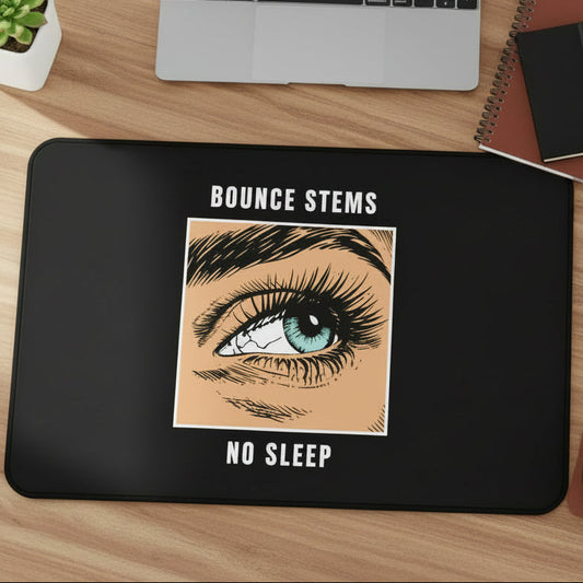 Bounce Stems No Sleep - Studio Desk Mat
