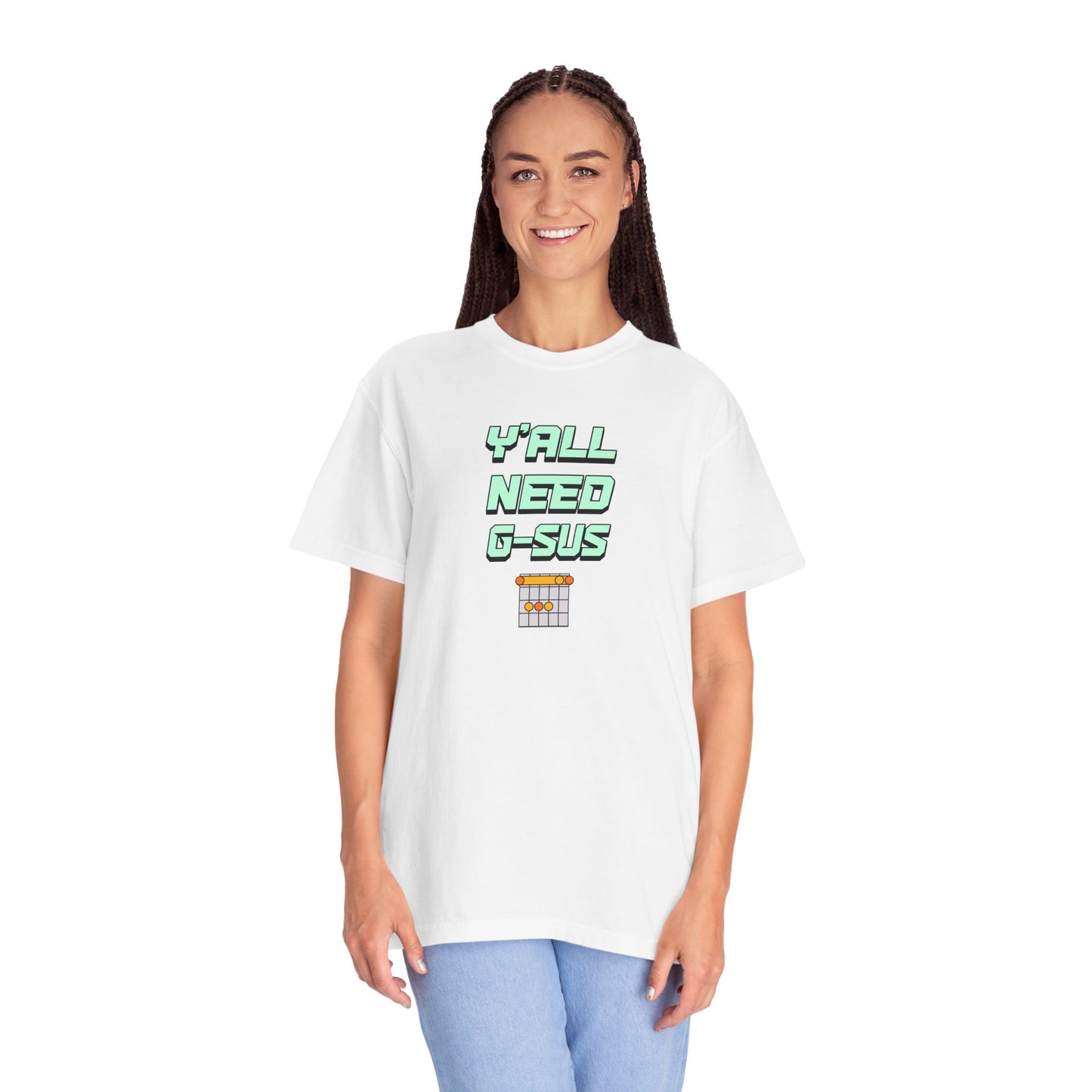 Y'ALL NEED G-SUS - Guitar Chord Unisex T-Shirt