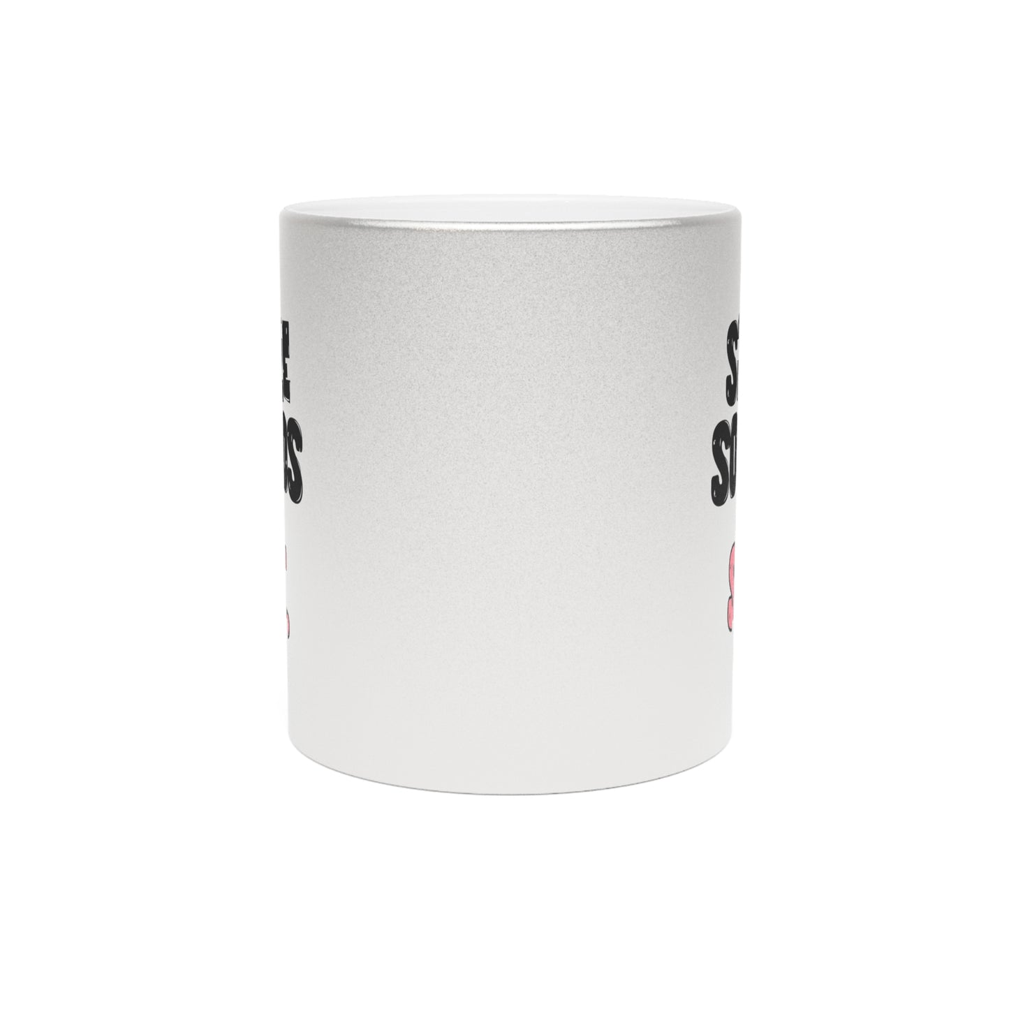 Snare Sounds Like Sh*t - Metallic Silver Mug (11oz.)