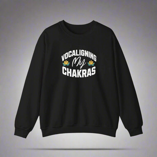 Vocaligning My Chakras - Unisex Crewneck Sweatshirt