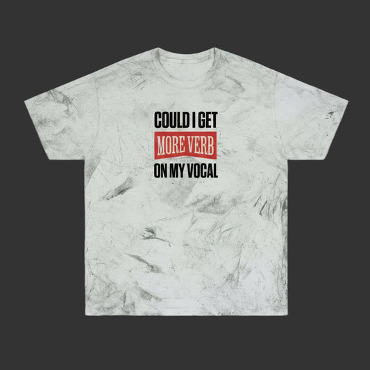 Could I Get More Verb on My Vocal - Unisex Color Blast 100% Ring-Spun Cotton T-Shirt
