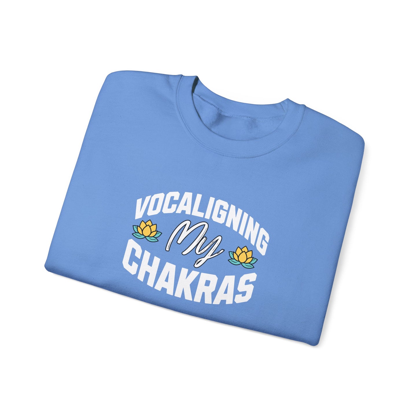 Vocaligning My Chakras - Unisex Crewneck Sweatshirt