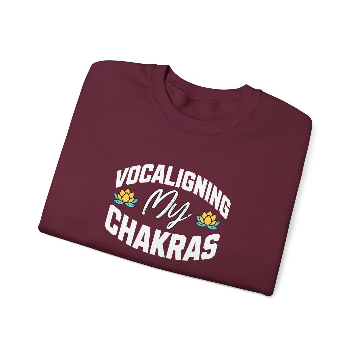 Vocaligning My Chakras - Unisex Crewneck Sweatshirt