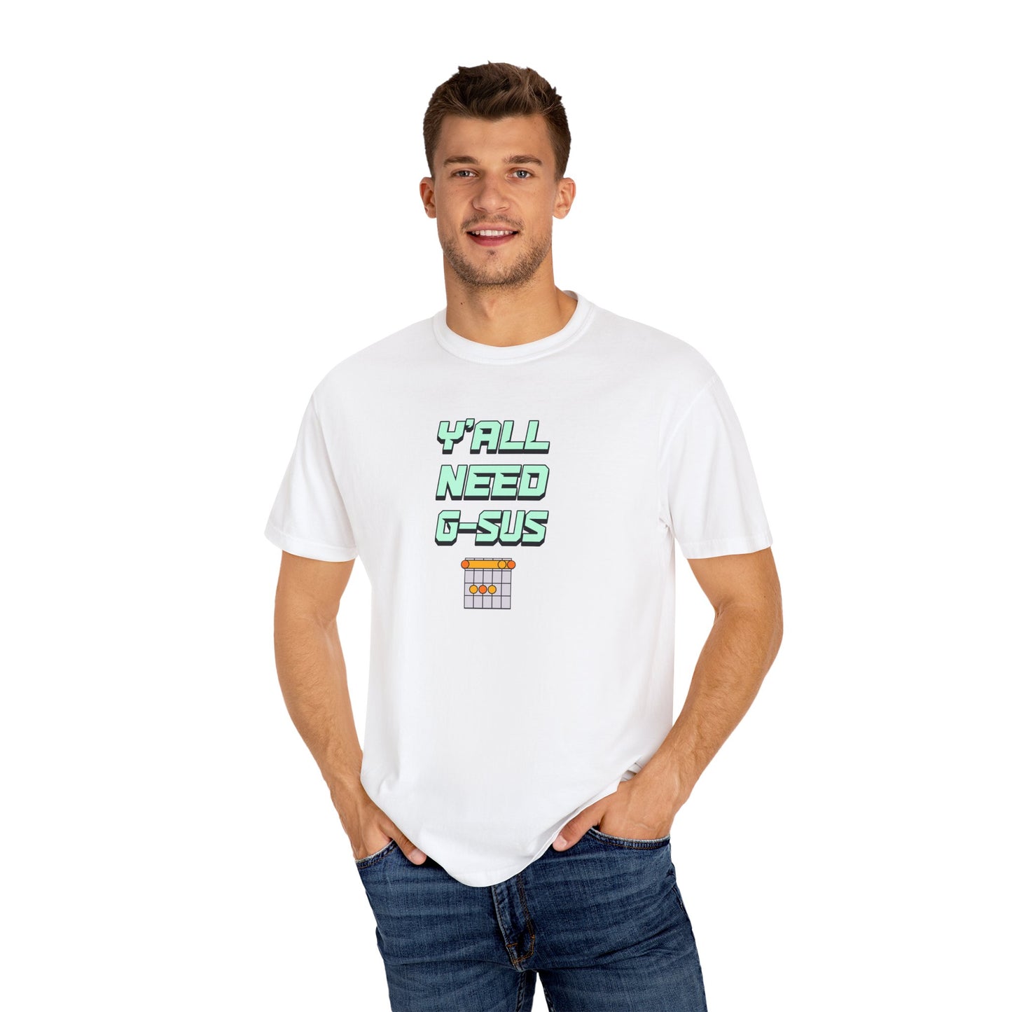 Y'ALL NEED G-SUS - Guitar Chord Unisex T-Shirt