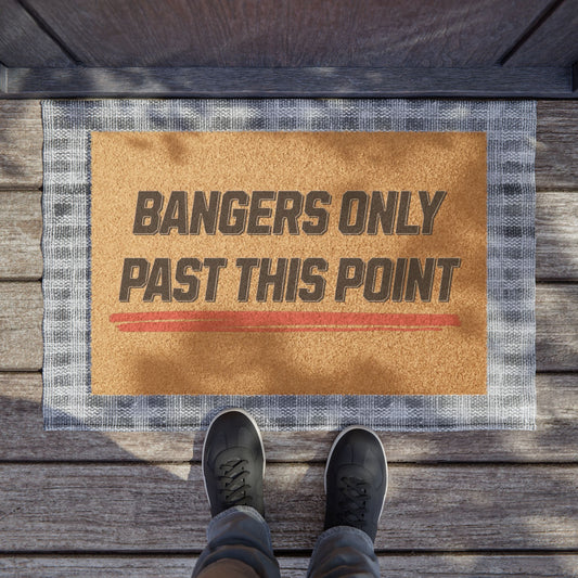 "Bangers Only Past This Point" - Studio Entrance Doormat