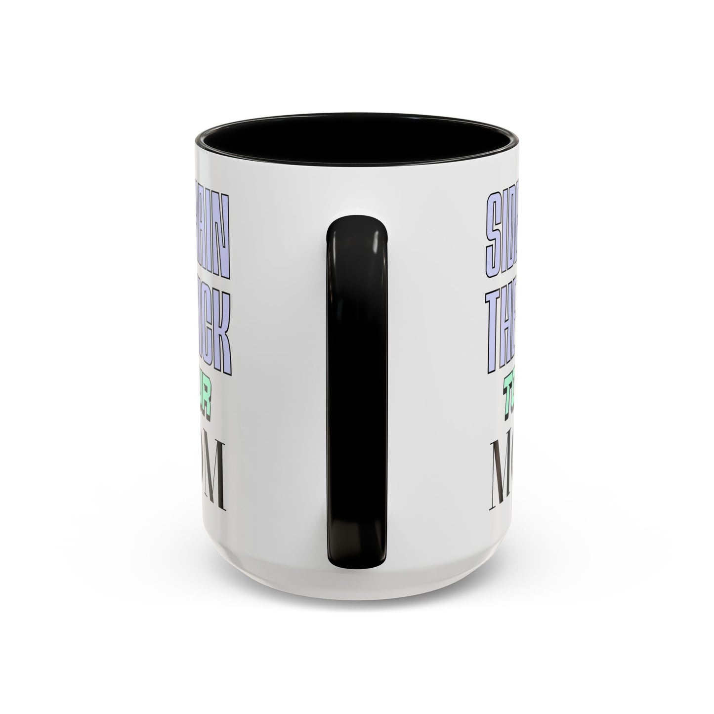 Sidechain The Kick To Ur MOM - Accent Coffee Mug for Producers (15oz.)